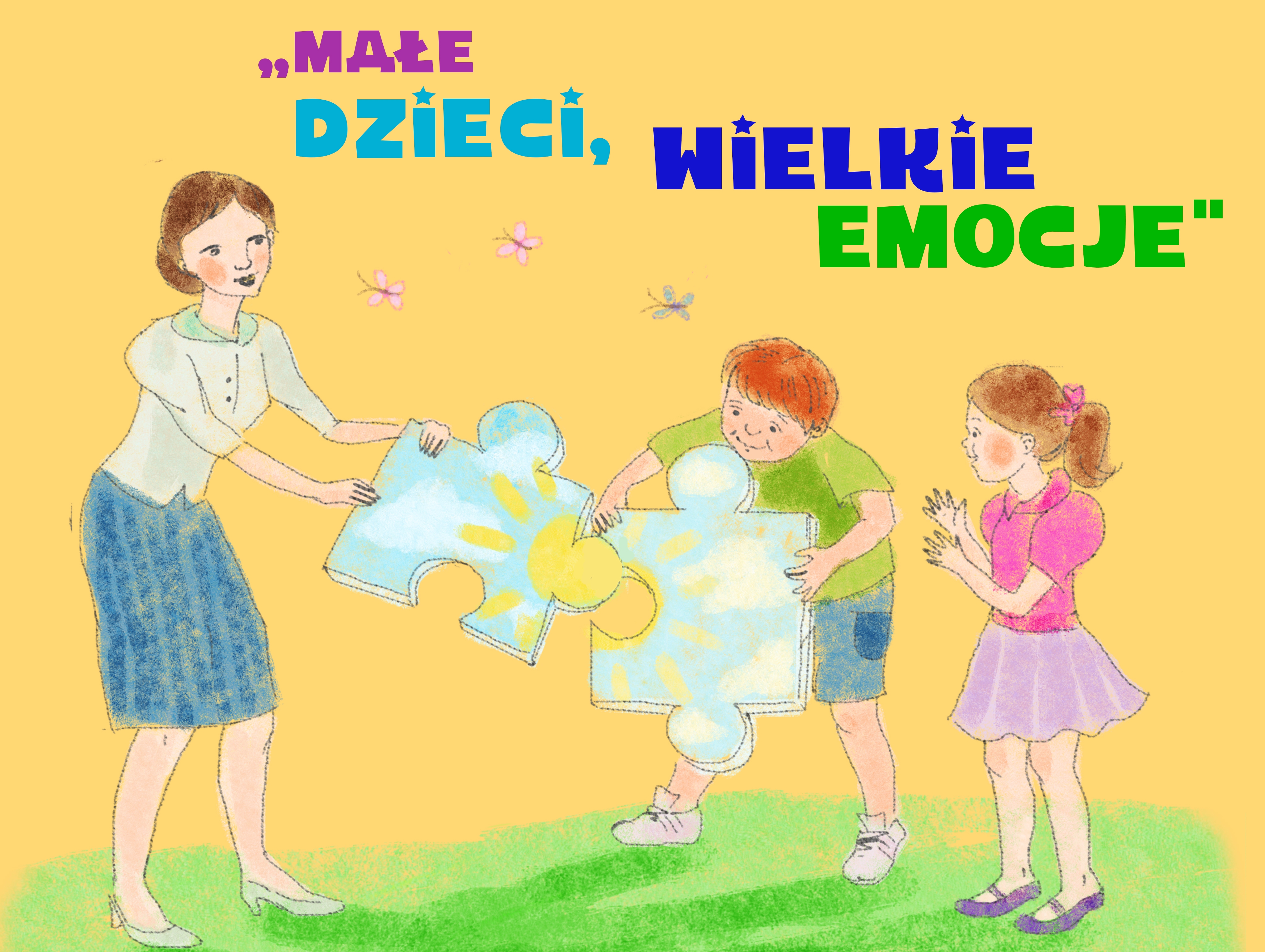 Małe dzieci, wielkie emocje