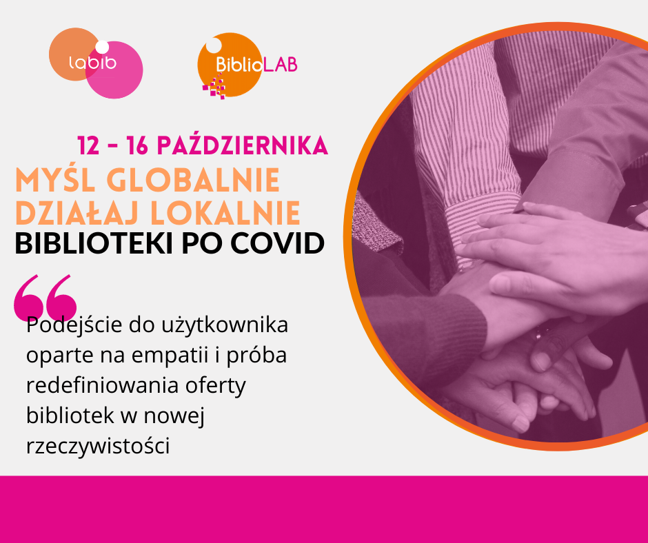 Myśl globalnie, działaj lokalnie, czyli BiblioLABy 2020