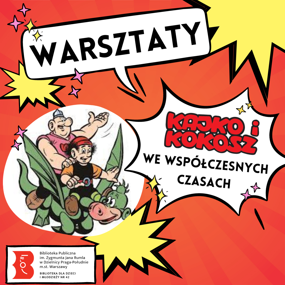 Warsztaty komiksowe w Bibliotece dla Dzieci i Młodzieży nr 42 - Kajko i Kokosz we współczesnych czasach