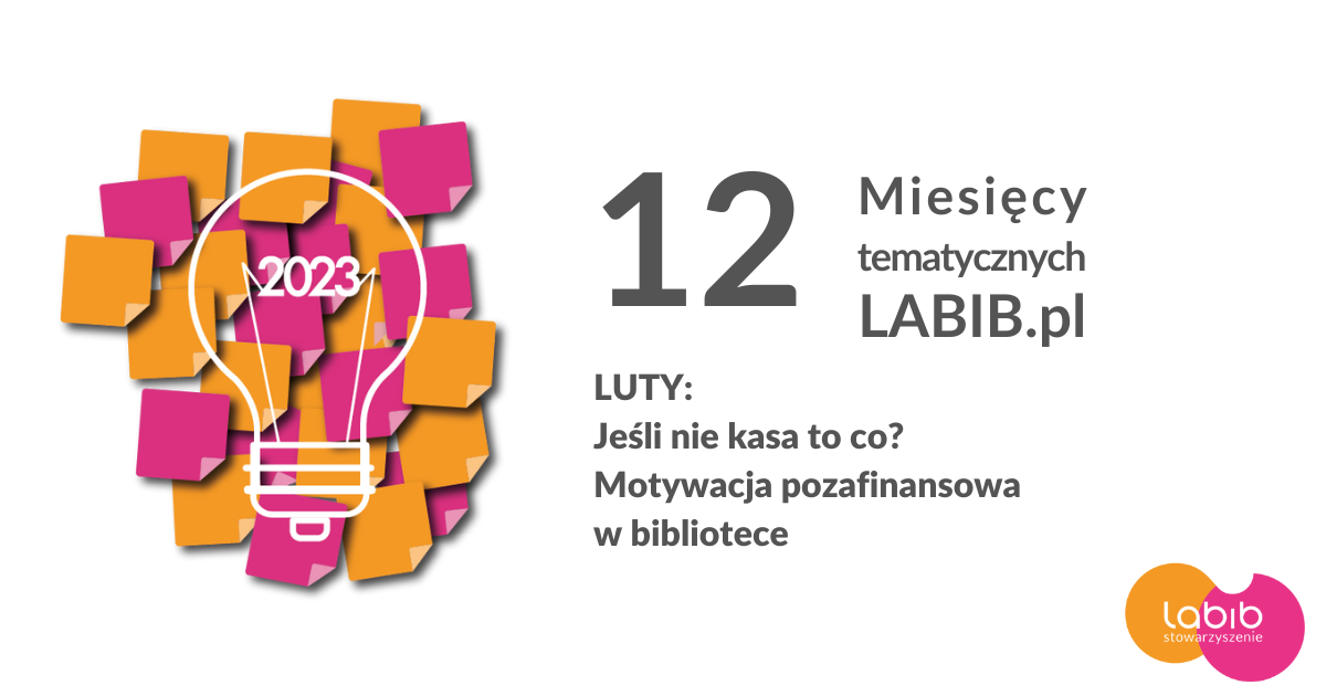 Jeśli nie kasa to co? Motywacja pozafinansowa w bibliotece