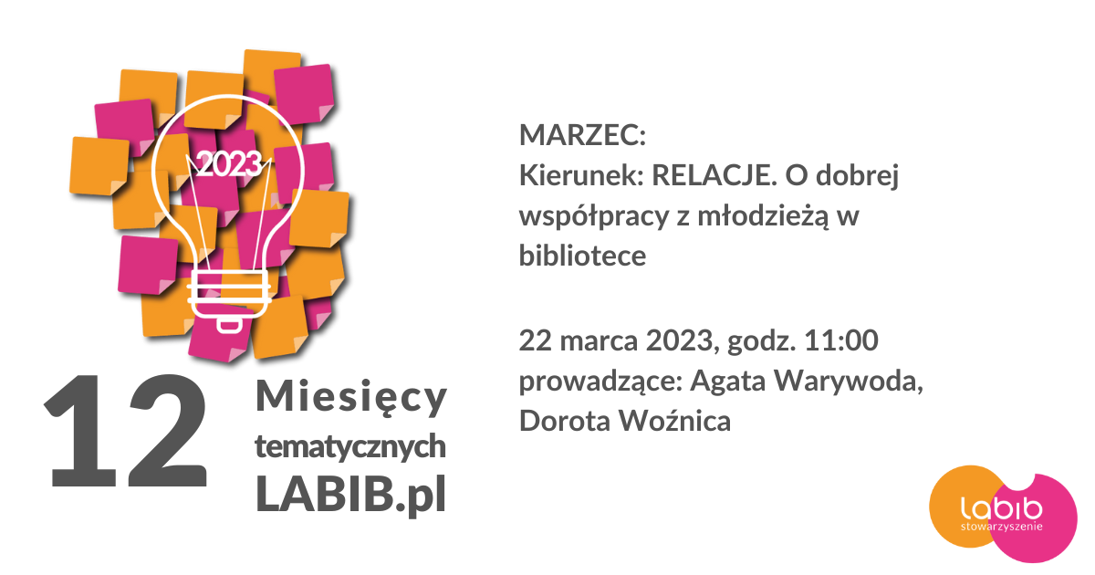 Kierunek: RELACJE. O dobrej współpracy z młodzieżą w bibliotece [zapowiedź webinarium] ZMIANA TERMINU!