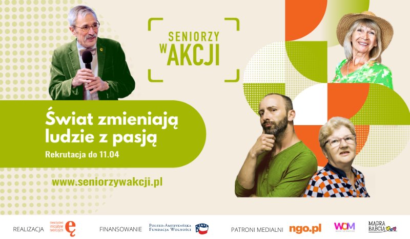 Przyszłość zmieniamy teraz. Trwa nabór projektów w konkursie „Seniorzy w akcji”