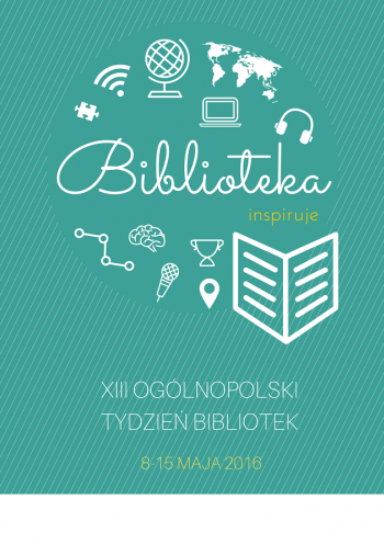 Biblioteka inspiruje - plakat Tygodnia Bibliotek 2016