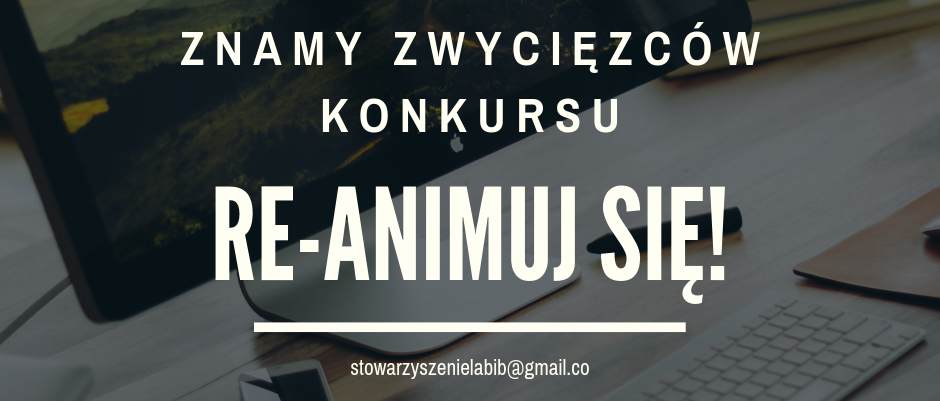 Wyniki Konkursu Re-Animuj się!